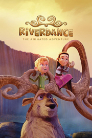 دانلود کارتون Riverdance: The Animated Adventure 2021