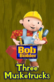 دانلود کارتون Bob the Builder: Three Musketruck 2004