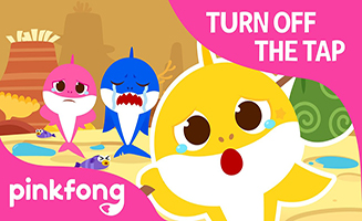 Pinkfong Turn off the Tap - Save the Water