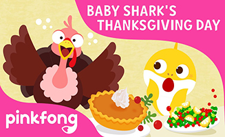 Pinkfong Baby Sharks - Thanksgiving Day