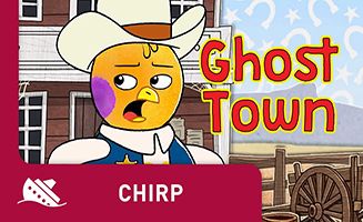 Chirp S01E09 Ghost Town