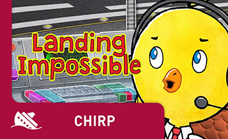 Chirp S01E32 Landing Impossible