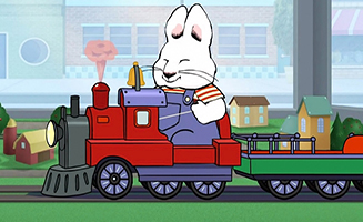 Max and Ruby S05E34E35E36 Engineer Max - Max's Toy Train - Max's Train Ride