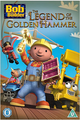 دانلود کارتون Bob the Builder: The Legend of the Golden Hammer 2009
