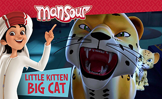 Mansour S02E04 Little Kitten Big Cat