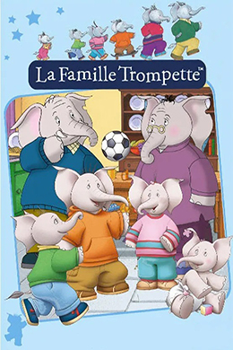 دانلود کارتون La Famille Trompette زبان فرانسوی