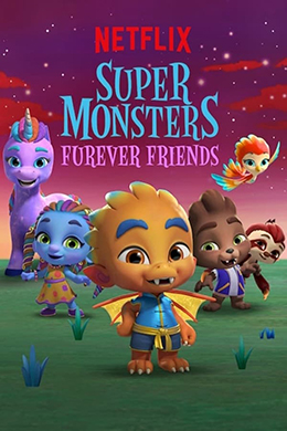 دانلود کارتون Super Monsters Furever Friends 2019