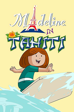 دانلود کارتون Madeline in Tahiti 2007