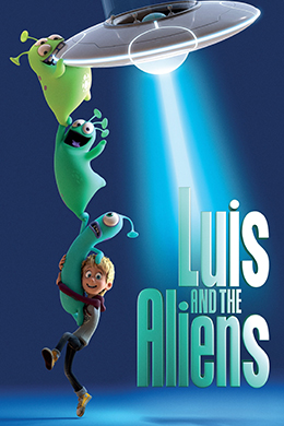 دانلود کارتون Luis and the Aliens 2018