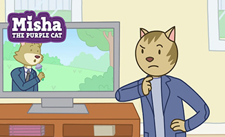 Misha the Purple Cat S01E19 Hide and Seek - The Floating Bill - The Colorful Car - I Cant Get it Out of my Head