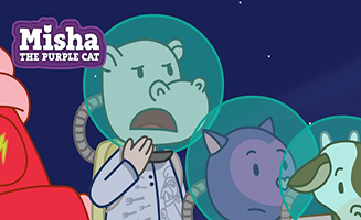 Misha the Purple Cat S01E15 The Extraterrestrials - Class Project - Grandads Football - The Swallow