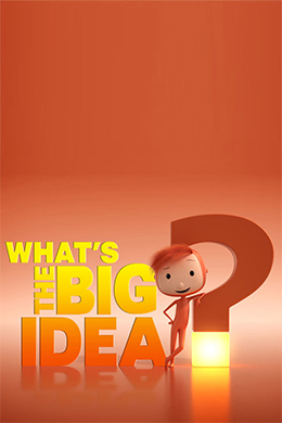 دانلود کارتون What's the Big Idea