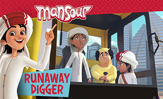 Mansour S03E06 The Runaway Digger