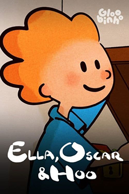 دانلود کارتون Ella, Oscar & Hoo زبان فرانسوی