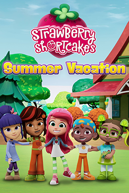 دانلود کارتون Strawberry Shortcake's Summer Vacation 2024