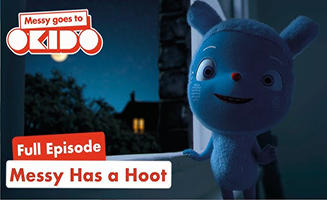 Messy Goes To Okido S02E05 Messy Has A Hoot