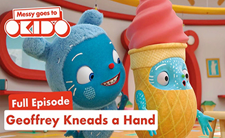 Messy Goes To Okido S02E13 Geoffrey Kneads A Hand
