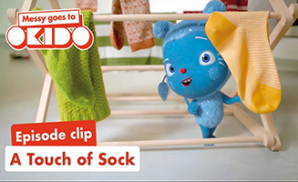 Messy Goes To Okido S02E04 A Touch Of Sock