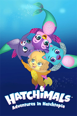 دانلود کارتون Hatchimals: Adventures in Hatchtopia