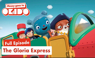 Messy Goes To Okido S02E25 The Gloria Express
