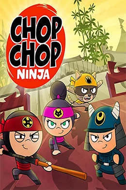 دانلود کارتون Chop Chop Ninja