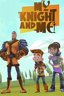 دانلود کارتون My Knight and Me