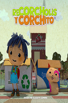 دانلود کارتون Recorcholis y Corchito زبان اسپانیایی