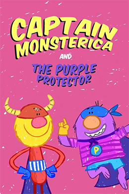 دانلود کارتون Captain Monsterica and the Purple Protector