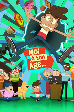 دانلود کارتون Moi a ton age زبان فرانسوی