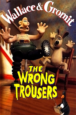 دانلود کارتون Wallace & Gromit: The Wrong Trousers 1993