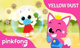 Pinkfong Go away Yellow Dust