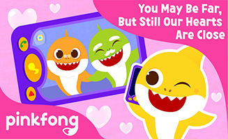 Pinkfong You May Be Far But Still Our Hearts Are Close - Healthy Habits