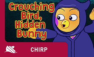 Chirp S01E04 Crouching Bird Hidden Bunny